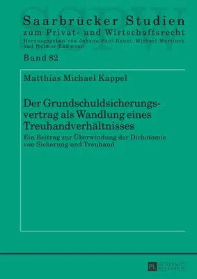 Produktbild von Der Grundschuldsicherungsvertrag als Wandlung eines Treuhandverhältnisses
