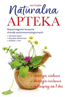 Immagine prodotto di Naturalne metody wspomagania leczenia chorób - Iza Czajka
