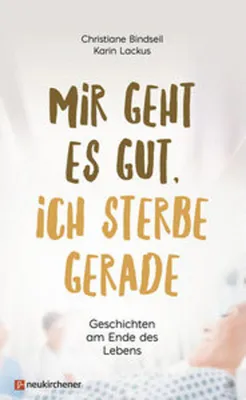 Produktbild von Mir geht es gut, ich sterbe gerade