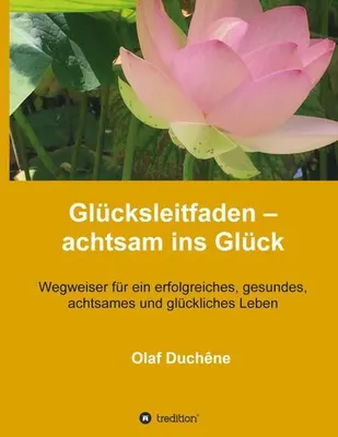 Produktbild von Glücksleitfaden - achtsam ins Glück