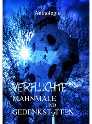 Obrázek produktu pro Verfluchte Mahnmale und Gedenkstätten