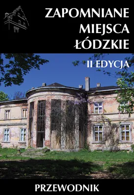Immagine prodotto di Zapomniane Miejsca Łódzkie. Wydanie 2
