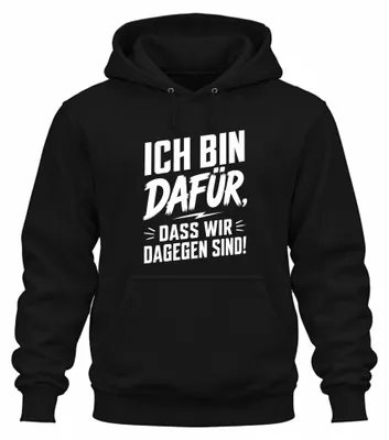 Obrázek produktu pro Mikina s nápisem "Jsem pro to, že jsme proti", sarkastická, černá, velikost XXL