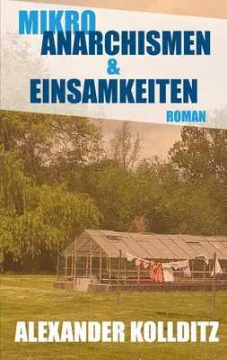 Produktbild von Mikroanarchismen & Einsamkeiten