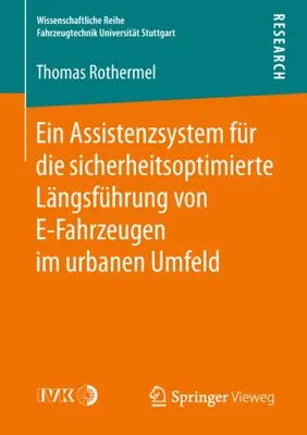 Obrázek produktu pro Ein Assistenzsystem für die sicherheitsoptimierte Längsführung von E-Fahrzeugen im urbanen Umfeld