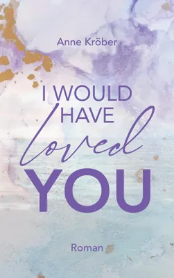 Produktbild von I would have loved you