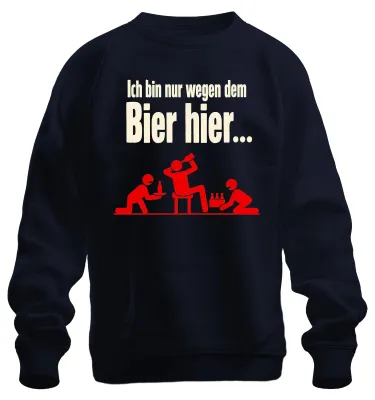 Produktbild von Ich bin nur wegen dem Bier hier Saufen Party Kneipe Alkohol Sweatshirt Pullover, Navy, XXL