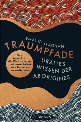 Zdjęcie produktu dla Der Traumpfad - Uraltes Wissen der Aborigines