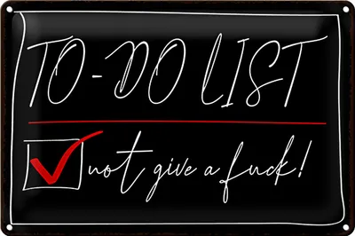 Produktbild von Blechschild Spruch 30x20cm To-Do List not give a fuck
