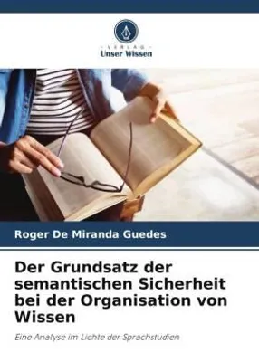Produktbild von Der Grundsatz der semantischen Sicherheit bei der Organisation von Wissen
