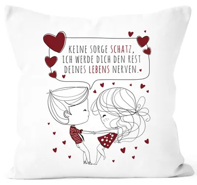 Produktbild von personalisierter Kissen-Bezug Liebespaar Pärchen Liebesgeschenke Geschenk für Freund/Freundin Mann/Frau SpecialMe® Keine Sorge Schatz weiß unisize