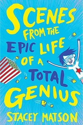 Produktbild von Matson, S: Scenes From the Epic Life of a Total Genius