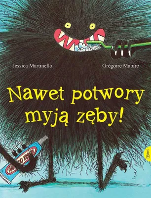 Produktbild von Nawet potwory myją zęby - książka dla dzieci o higienie