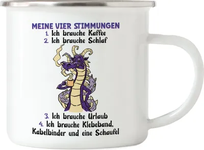 Produktbild von Meine Vier Stimmungen Emaille Tasse Kaffee Schlaf Urlaub Klebeband Kabelbinder Schaufel Drachen Pessimist Leben
