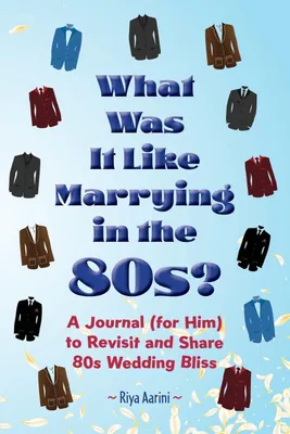 Produktbild von What Was It Like Marrying in the 80s?
