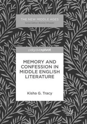 Image de Memory and Confession in Middle English Literature