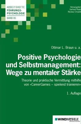 Produktbild von Positive Psychologie und Selbstmanagement: Wege zu mentaler Stärke
