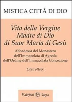Produktbild von D'Agreda, M: Mistica città di Dio. Libro ottavo
