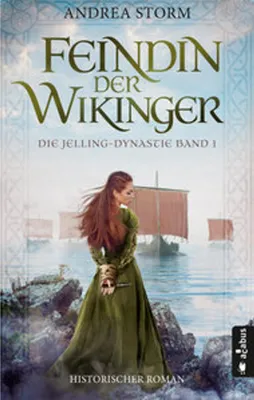 Image de Feindin der Wikinger. Die Jelling-Dynastie. Band 1