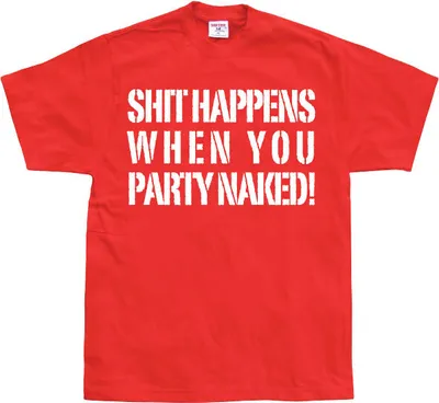 Produktbild von Shit happens when you party naked! - Medium - Red