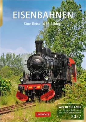Obrázok produktu pre Eisenbahnen Wochenplaner 2027 - 53 faszinierende Fotografien