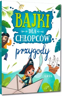 Image de Bajki dla chłopców - zbiór opowiadań pełnych przygód