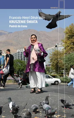 Productafbeelding van De wereld in stukken breken. Een reis naar Iran