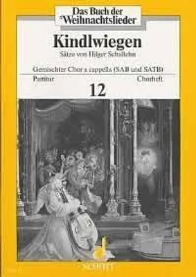 Produktbild von Buch der Weihnachtslieder - Chorheft Nr. 12 - Kindlwiegen