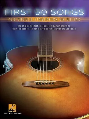 Zdjęcie produktu dla First 50 Songs You Should Fingerpick on Guitar