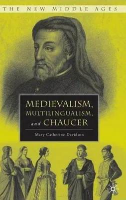 Produktbild von Medievalism, Multilingualism, and Chaucer