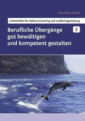 Zdjęcie produktu dla Berufliche Übergänge gut bewältigen und kompetent gestalten