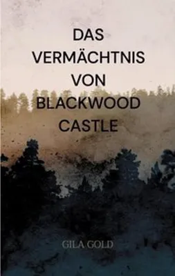 Produktbild von Das Vermächtnis von Blackwood Castle
