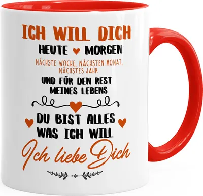 Produktbild von Kaffeetasse Ich will dich heute und morgen ich liebe dich Geschenk Valentinstag Liebe Spruch MoonWorks® rot unisize