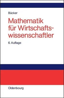 Produktbild von Mathematik für Wirtschaftswissenschaftler