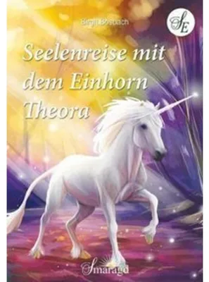 Immagine prodotto di Seelenreise mit dem Einhorn Theora