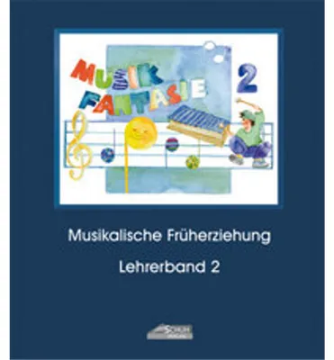 Produktbild von Musik Fantasie - Lehrerband 2 (Praxishandbuch)