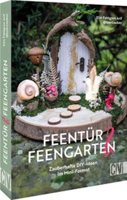 Immagine prodotto di Christophorus Verlag: Feentür & Feengarten Bastelbuch – Anleitung mit Naturmaterialien & Pflegetipps