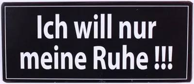 Produktbild von Blechschild - Ich will nur meine Ruhe!!! Vintage Wandschild