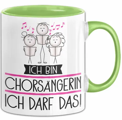 Produktbild von Geschenk für Chorsängerin Tasse Lustige Geschenkidee Geburtstag Ich Bin Chorsängerin Ich Darf Das (Grün)