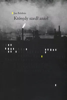 Obrázok produktu pre Którędy szedł anioł