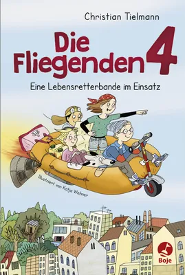Immagine prodotto di Tielmann, C: Fliegenden 4/Eine Lebensretterbande