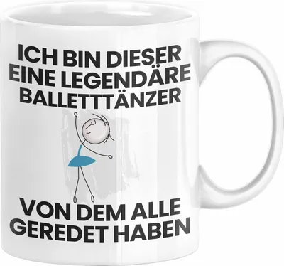 Produktbild von Balletttänzer Geschenk Tasse Lustige Geschenkidee Geburtstag für Balletttänzer Ich Bin Dieser Legendäre Balletttänzer Von Dem Alle Geredet Haben Kaffee-Becher (Weiß)