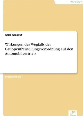 Produktbild von Wirkungen des Wegfalls der Gruppenfreistellungsverordnung auf den Automobilvertrieb