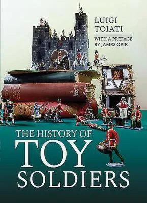 Zdjęcie produktu dla The History of Toy Soldiers