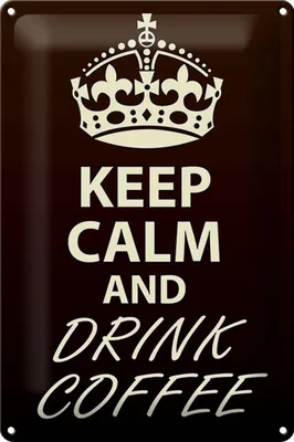 Produktbild von Blechschild Spruch 20x30cm Keep Calm and drink Coffee
