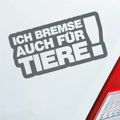 Produktbild von Auto Aufkleber Ich bremse auch Zubehör passend für Tiere! Tierfreund 15x7,5 cm Grau Sticker Heckscheibenaufkleber