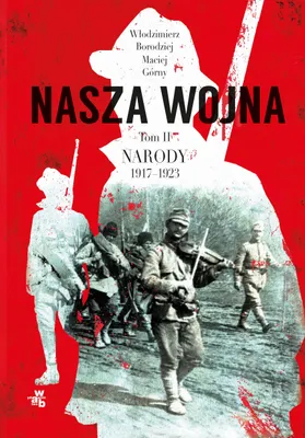 Immagine prodotto di Nasza wojna Tom 2 Narody 1917-1923