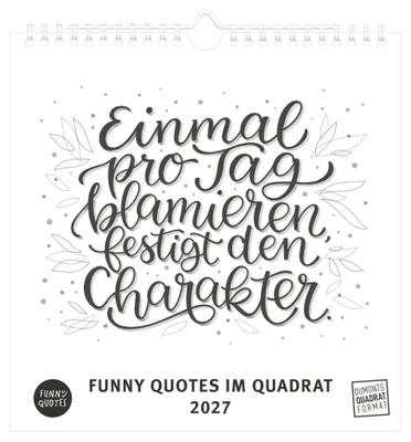 Produktbild von DUMONT Sprüche-Kalender 2027 Funny Quotes Quadratformat 23 x 23 cm Spiralbindung