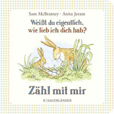 Produktbild von Weißt du eigentlich, wie lieb ich dich hab? Zähl mit mir
