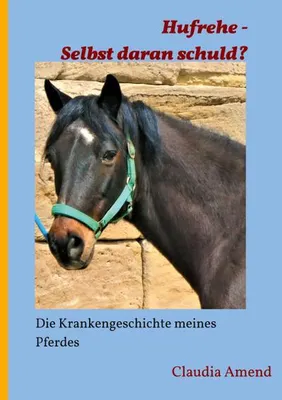 Immagine prodotto di Hufrehe - Selbst daran schuld?
